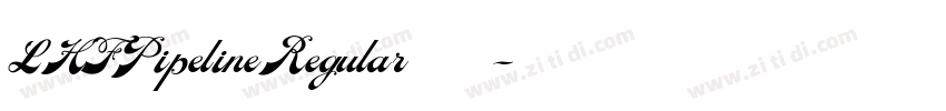 LHFPipelineRegular 常字体转换